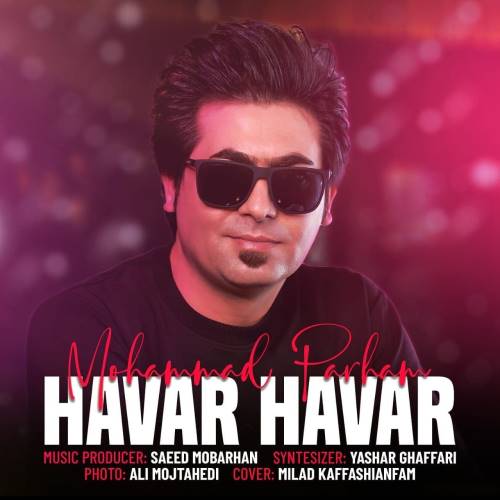 دانلود آهنگ هاوار هاوار محمد پرهام